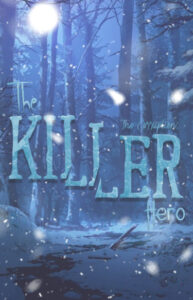 Заражение: Герой-Убийца (Новелла) / The Corruption: The Killer Hero (Novel)