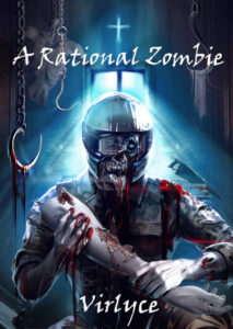 Рациональный Зомби (Новелла) / A Rational Zombie (Novel)