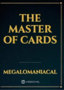 Мастер Карт (Новелла) / The Master of Cards (Novel)